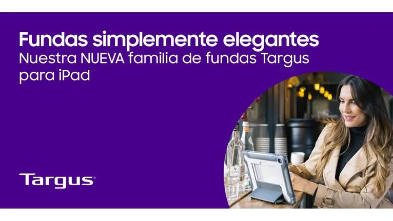 Nuevas fundas de Targus para iPad. Simplemente elegantes.