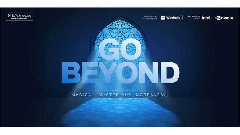 Dell Technologies: Go Beyond, Magical Mysterious, Marrakesh 