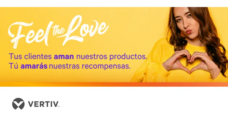 Vertiv Incentive Program ¡Es hora de recompensarte!