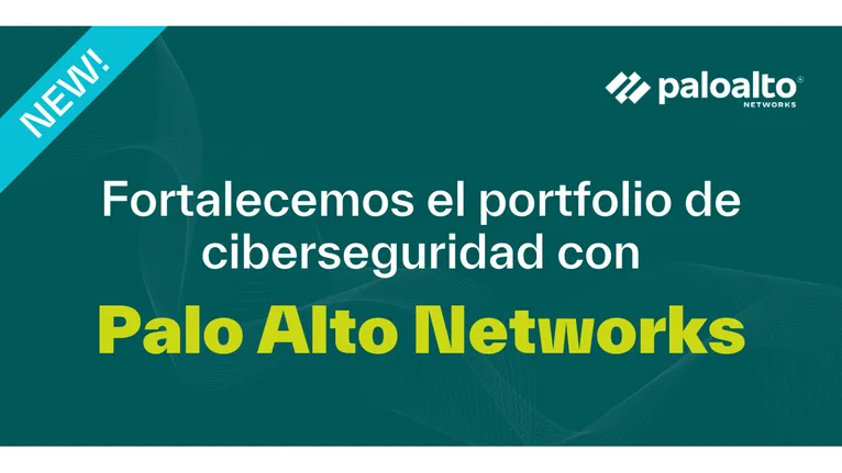 Fortalecemos el portfolio de ciberseguridad con Palo Alto Networks