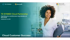 Cambios de condiciones importantes en el canal de Microsoft CSP